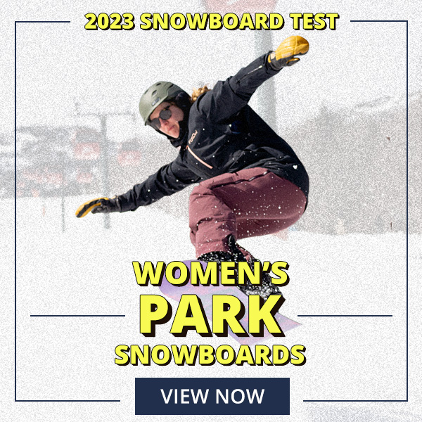 Browse 2023 Snowboard Test by Category: Women's Park