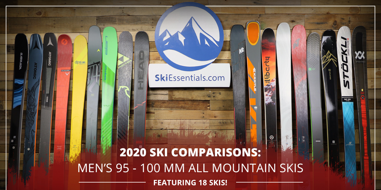 reckless money transfer Elaborate 2020 Ski Comparisons: Men's 95 - 100mm All Mountain Ski Guide - Chairlift  Chat