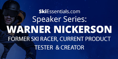 SkiEssentials.com Speaker Series: Warner Nickerson Interview Intro Image
