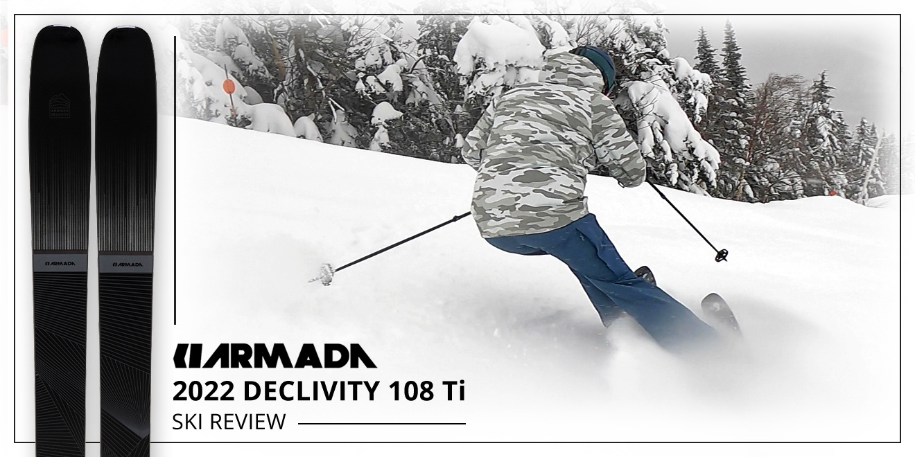 2022 Armada Declivity 108 Ti Ski Review - Chairlift Chat