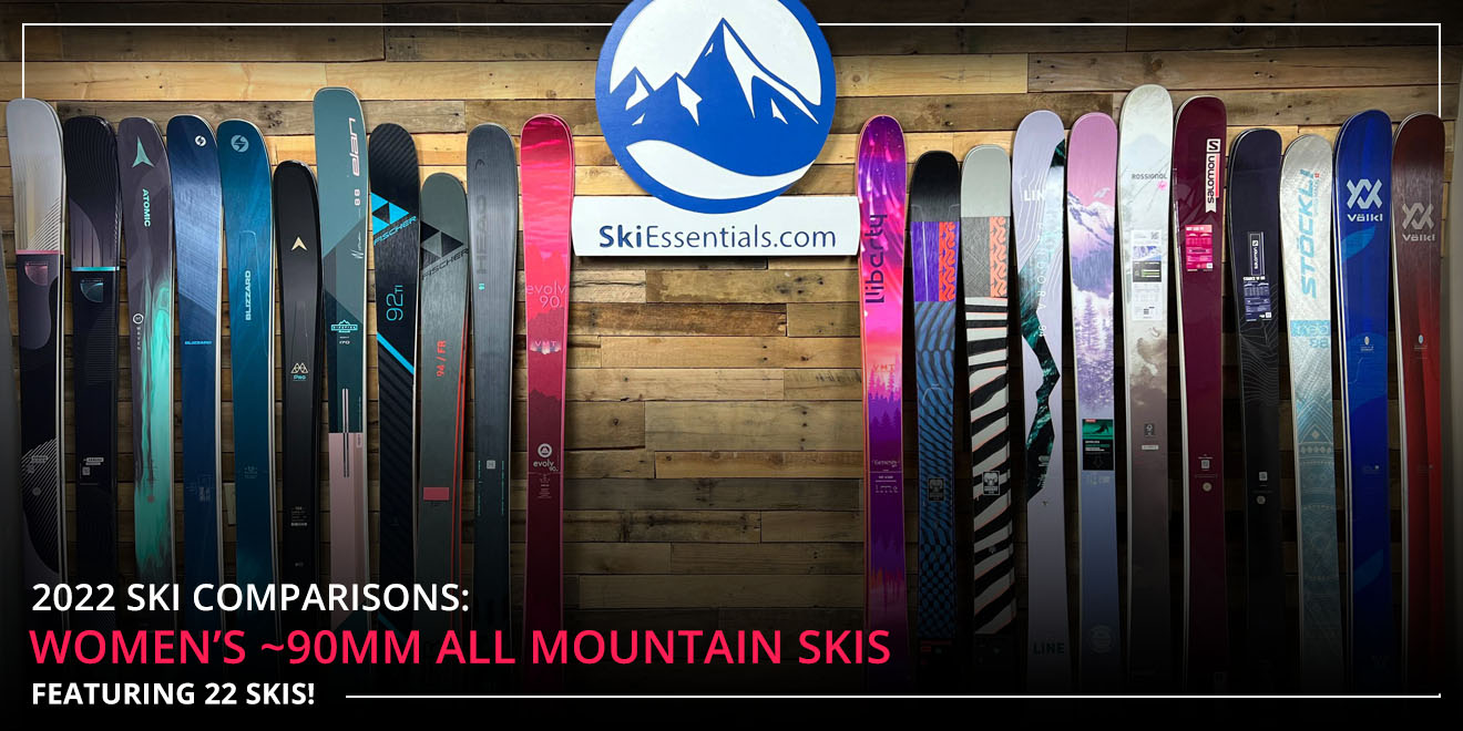 2022 Ski Comparisons: Women's ~90mm All Mountain Skis - Lead Image