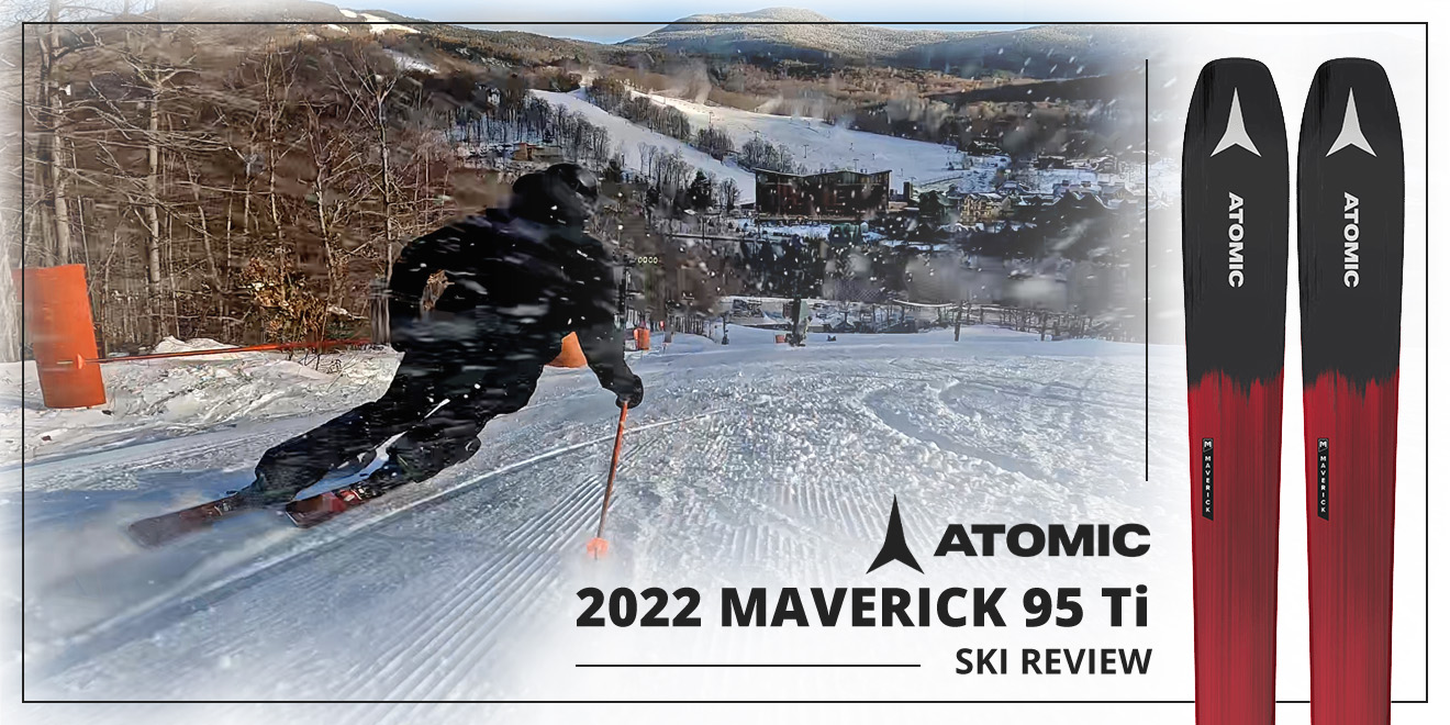 2022 Atomic Maverick 95 Ti Ski Review: Lead Image