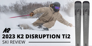 2023 K2 Disruption Ti2 Ski Review: Intro Image