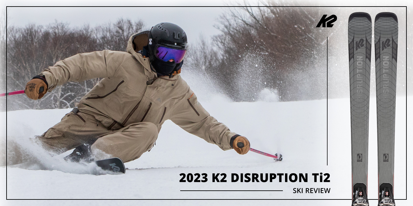 2023 K2 Disruption Ti2 Ski Review: Lead Image