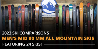 2023 Ski Comparisons: Men's Mid 80mm All Mountain Ski Guide: Intro Image