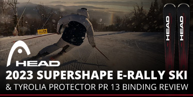 2023 Head Supershape e-Rally Ski Review & Protector 13 Binding Review: Intro Image
